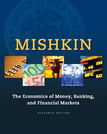 The Economics of Money, Banking and Financial Markets