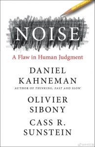 Noise_ A Flaw in Human Judgment – Sunstein Cass R插图