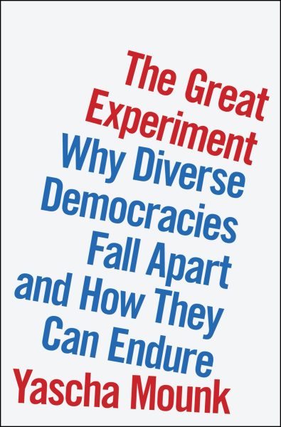 The Great Experiment – Yascha Mounk