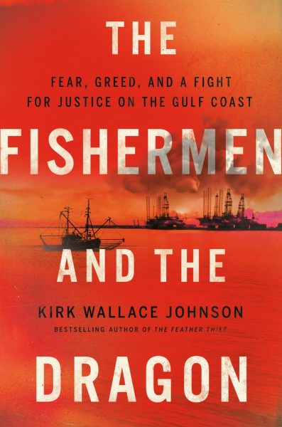 The Fishermen and the Dragon_ F – Kirk Wallace Johnson