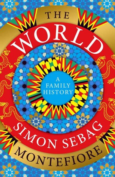 The World – Simon Sebag Montefiore
