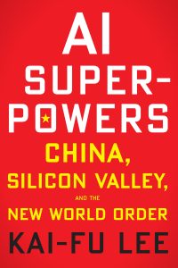 AI Superpowers – Kai-Fu Lee插图