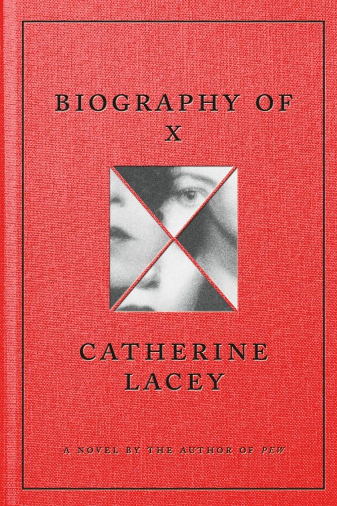 Biography of X – Catherine Lacey插图