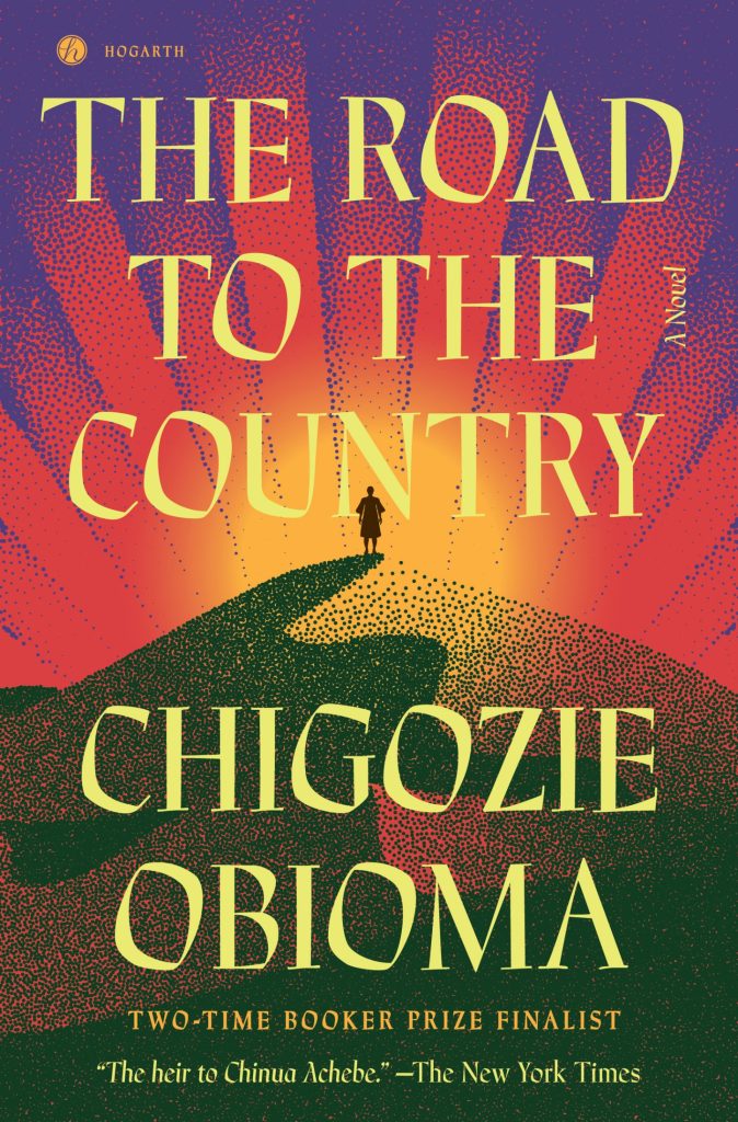 The Road to the Country_ A Nove – Chigozie Obioma插图