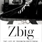 Zbig – Edward Luce